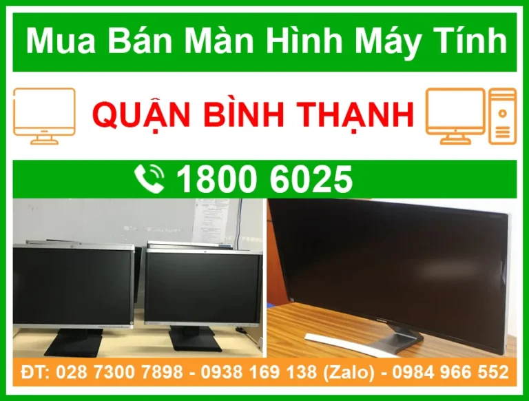Địa Chỉ Bán Màn Hình Máy Tính Quận Bình Thạnh