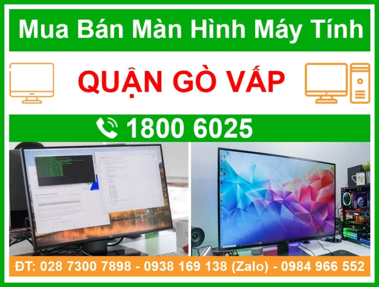 Địa Chỉ Bán Màn Hình Máy Tính Quận Gò Vấp