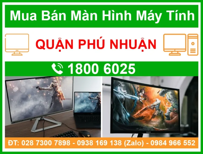 Địa Chỉ Bán Màn Hình Máy Tính Quận Phú Nhuận
