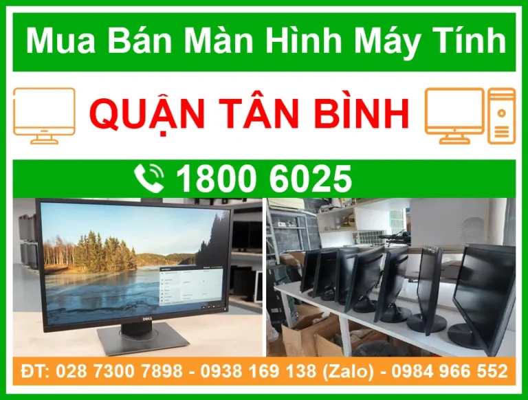 Địa Chỉ Bán Màn Hình Máy Tính Quận Tân Bình