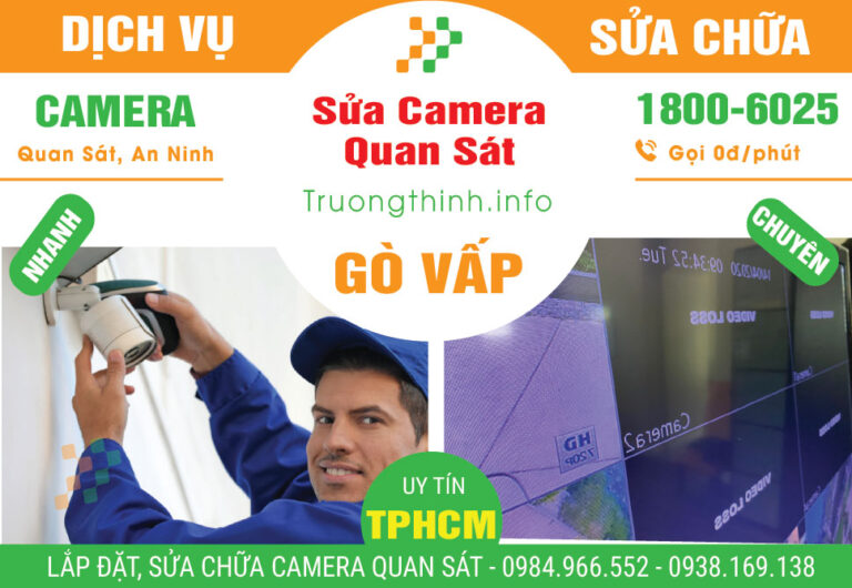 Sửa Chữa Camera Quan Sát Quận Gò Vấp
