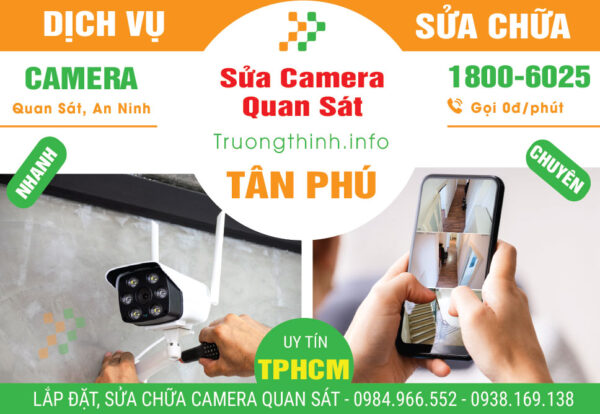 Sửa Chữa Camera Quan Sát Quận Tân Phú