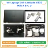 Vỏ Laptop Dell Latitude 6530