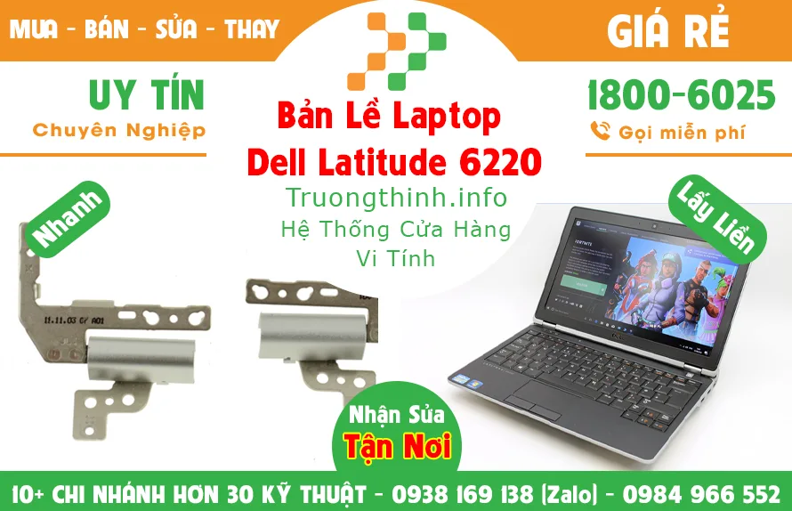 Mua Bán Bản Lề Laptop Dell Latitude 6220 | Vi Tính Trường Thịnh