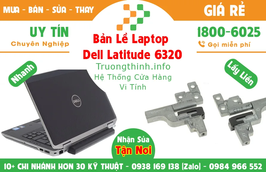 Mua Bán Bản Lề Laptop Dell Latitude 6320 | Vi Tính Trường Thịnh