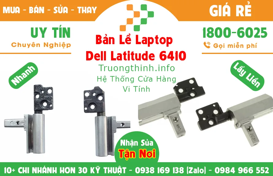 Mua Bán Bản Lề Laptop Dell Latitude 6410 | Vi Tính Trường Thịnh