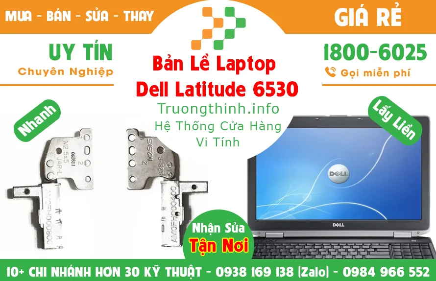 Mua Bán Bản Lề Laptop Dell Latitude 6530 | Vi Tính Trường Thịnh