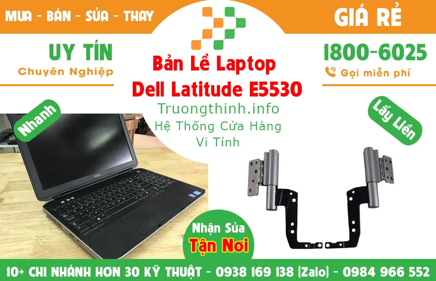 Mua Bán Bản Lề Laptop Dell Latitude E5530 | Vi Tính Trường Thịnh