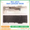Bàn Phím Laptop Dell Latitude 6530