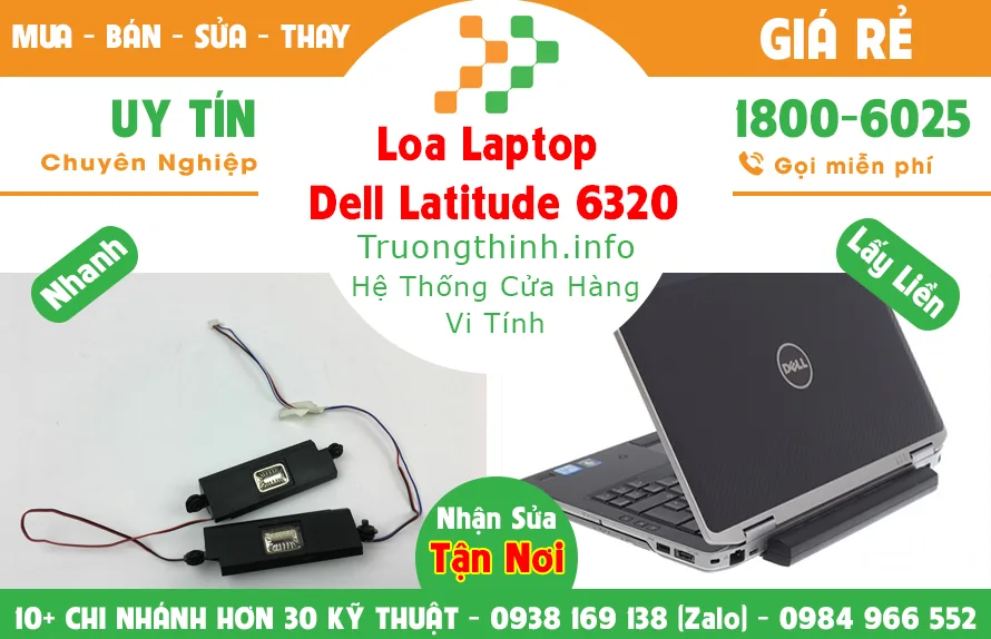 Mua Bán Loa Laptop Dell Latitude 6320 Giá Rẻ | Vi Tính Trường Thịnh