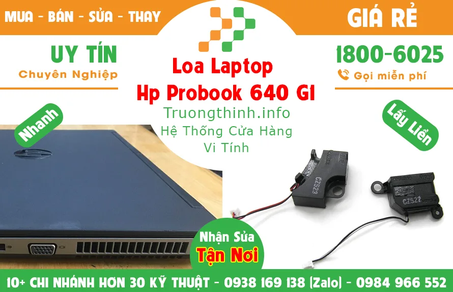 Mua Bán Loa Laptop Hp probook 640 G1 Giá Rẻ | Vi Tính Trường Thịnh