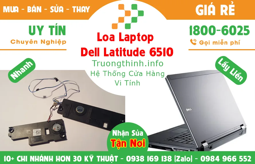 Mua Bán Loa Laptop Dell Latitude 6510 Giá Rẻ | Vi Tính Trường Thịnh