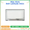 Màn Hình Laptop Dell Latitude 5421