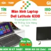 Màn Hình Laptop Dell Latitude 6330