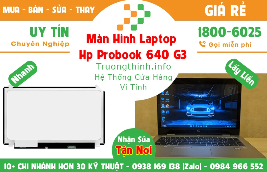 Màn Hình Laptop Hp probook 640 G3 Giá Rẻ - Vi Tính Trường Trịnh