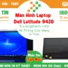 Màn Hình Laptop Dell Latitude 9420