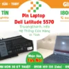 Pin Laptop Dell Latitude 5570