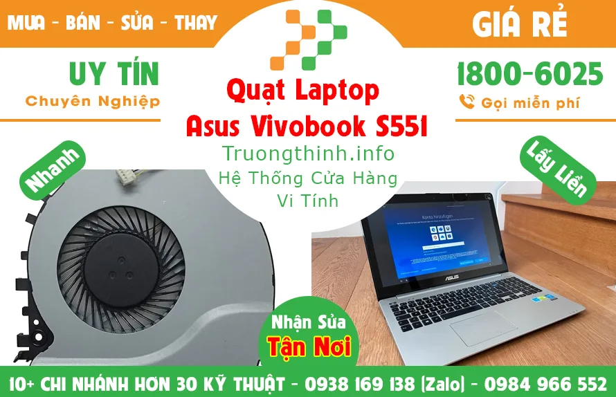 Quạt Laptop Asus Vivobook S551 Giá Rẻ | Vi Tính Trường Thịnh