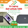 Vỏ Laptop Dell Latitude 5289