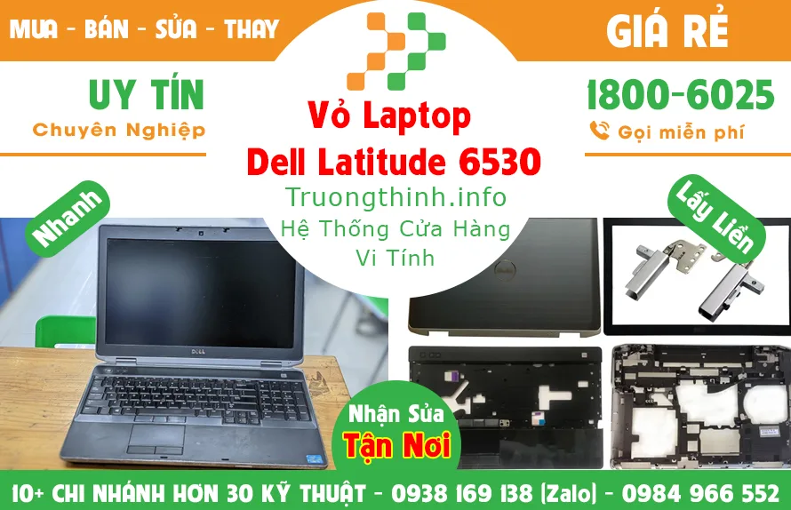 Vỏ Laptop Dell Latitude 6530 Giá Rẻ | Vi Tính Trường Thịnh