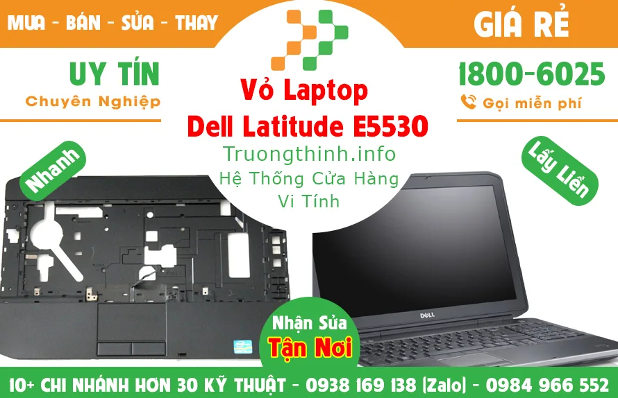 Vỏ Laptop Dell Latitude E5530 Giá Rẻ | Vi Tính Trường Thịnh