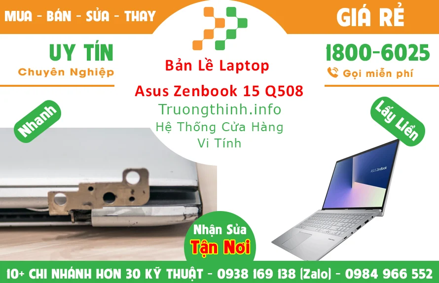 Sửa Bản lề Laptop Asus Zenbook 15 Q508 TPHCM