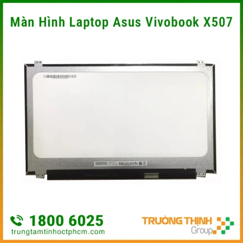 Màn Hình Laptop Asus Vivobook X507 Zin Chính Hãng - Giá Rẻ