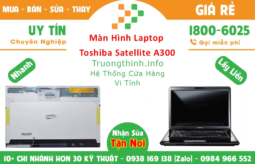 Màn Hình Laptop Toshiba Satellite A300 Chính Hãng