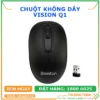 Chuột Không Dây Vision Q1 Chính Hãng Giá Rẻ