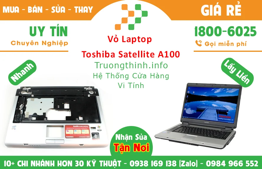 Vỏ Laptop Toshiba Satellite A100 chính hãng giá rẻ