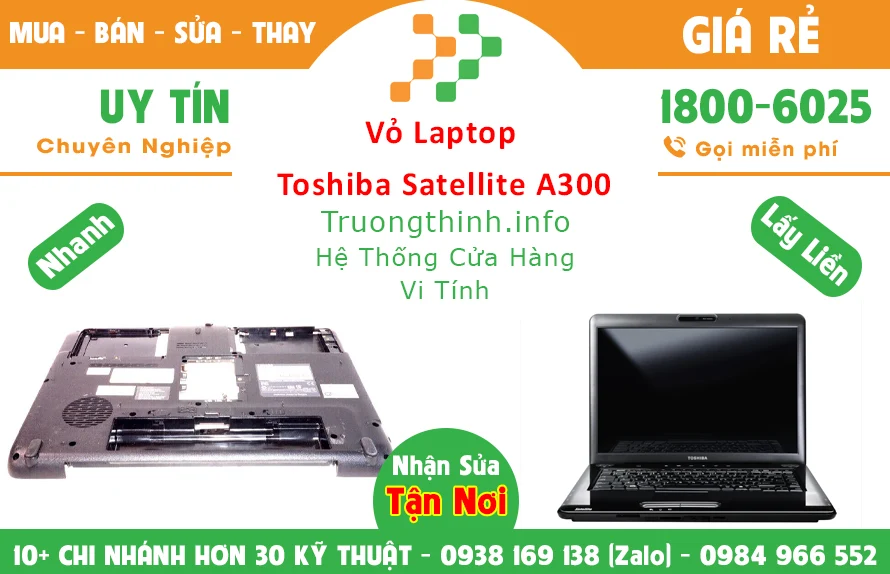 Vỏ Laptop Toshiba Satellite A300 chính hãng giá rẻ