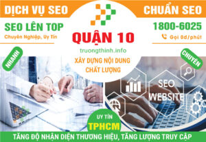 Dịch Vụ SEO Quận 10 – Chất Lượng Cao