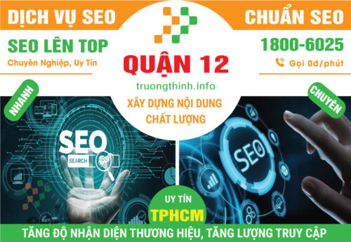 Dịch Vụ SEO Quận 12 – Tăng Độ Nhận Diện