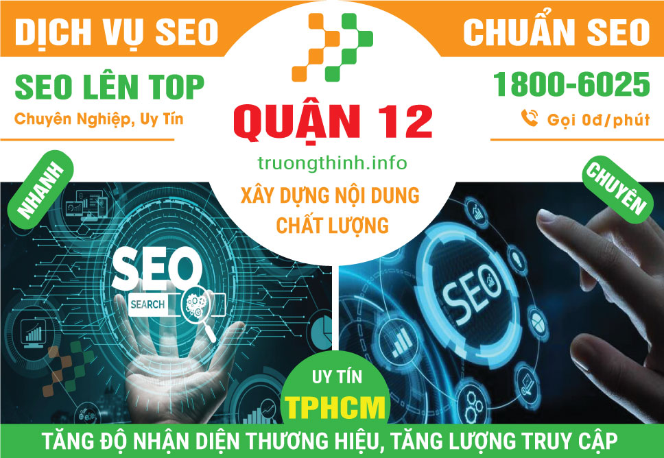 Dịch Vụ SEO Quận 12 – Tăng Độ Nhận Diện