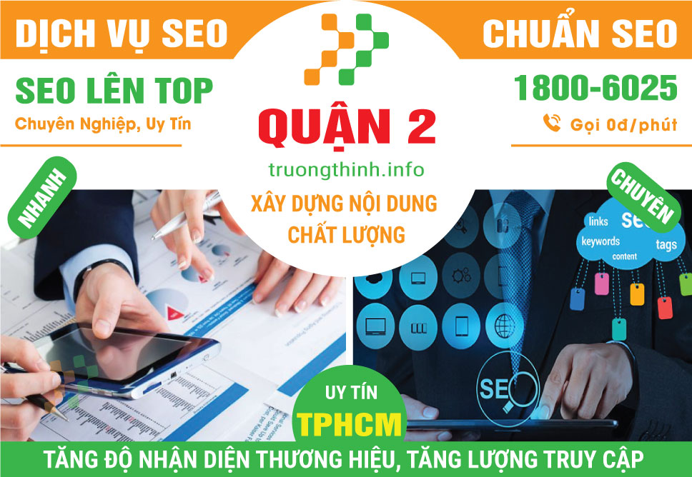 Dịch Vụ SEO Quận 2 – Đẩy Top Bền Vững