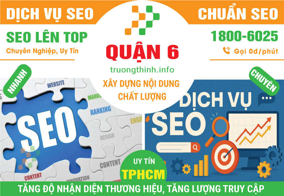 Dịch Vụ SEO Quận 6 – Tăng Lượng Truy Cập