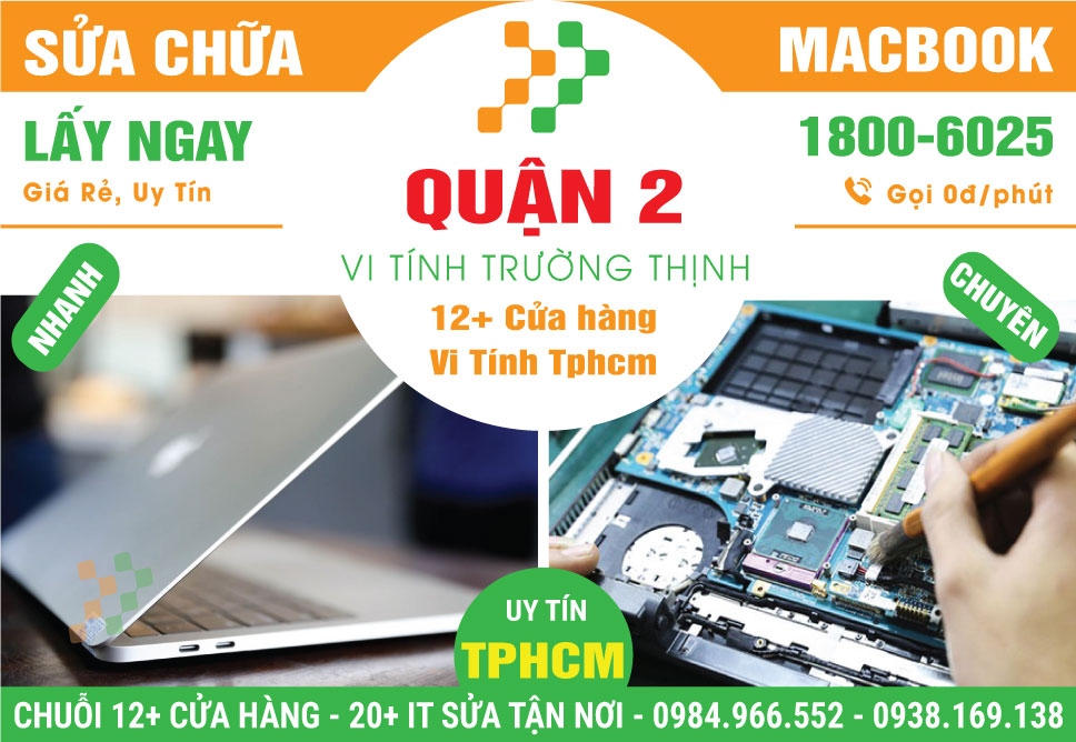 Sửa Macbook Quận 2 – Tận Nơi, Lấy Liền