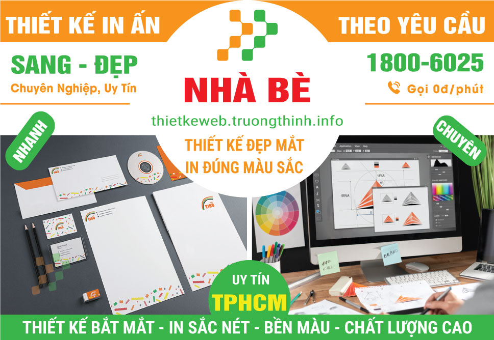 Thiết Kế In Ấn Huyện Nhà Bè - In Đẹp Rõ Nét