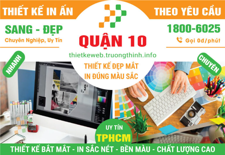 Thiết Kế In Ấn Quận 10 – Tư Vấn Miễn Phí