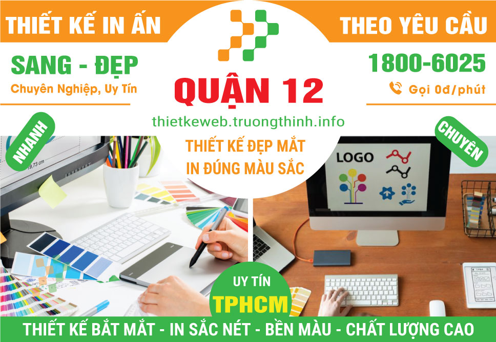 Thiết Kế In Ấn Quận 12 – Dịch Vụ Uy Tín