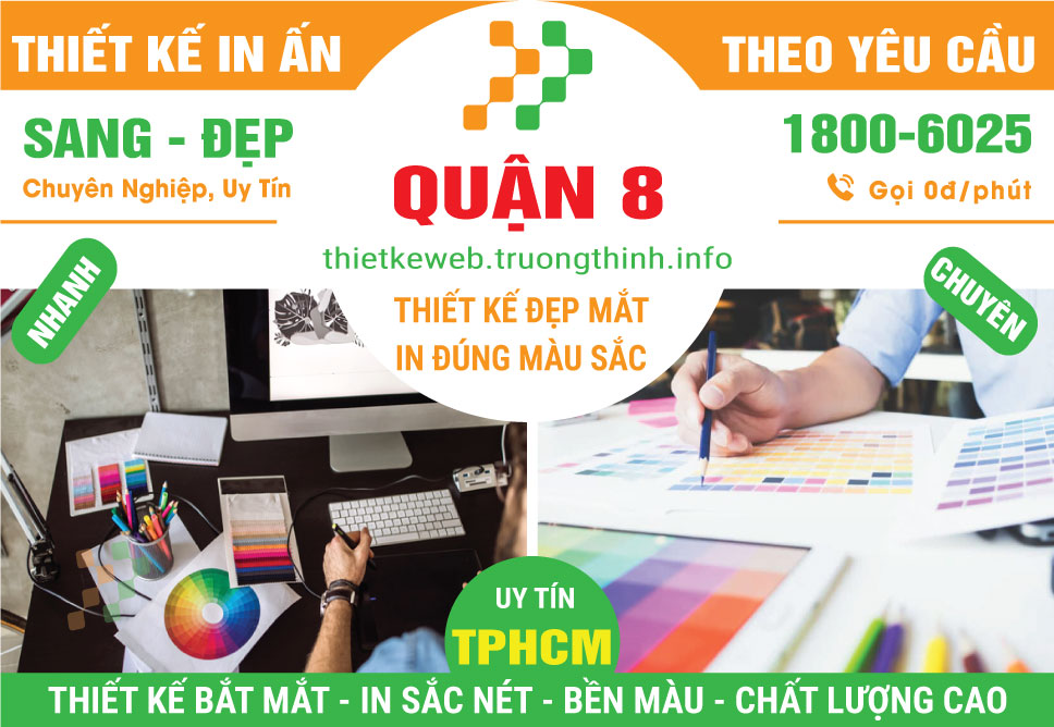 Thiết Kế In Ấn Quận 8 – In Ấn Chất Lượng Cao