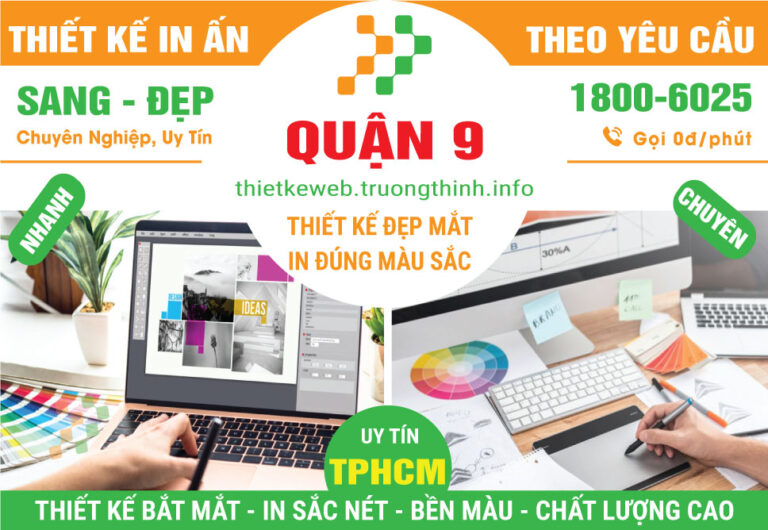 Thiết Kế In Ấn Quận 9 – Nhanh Chóng, Uy Tín