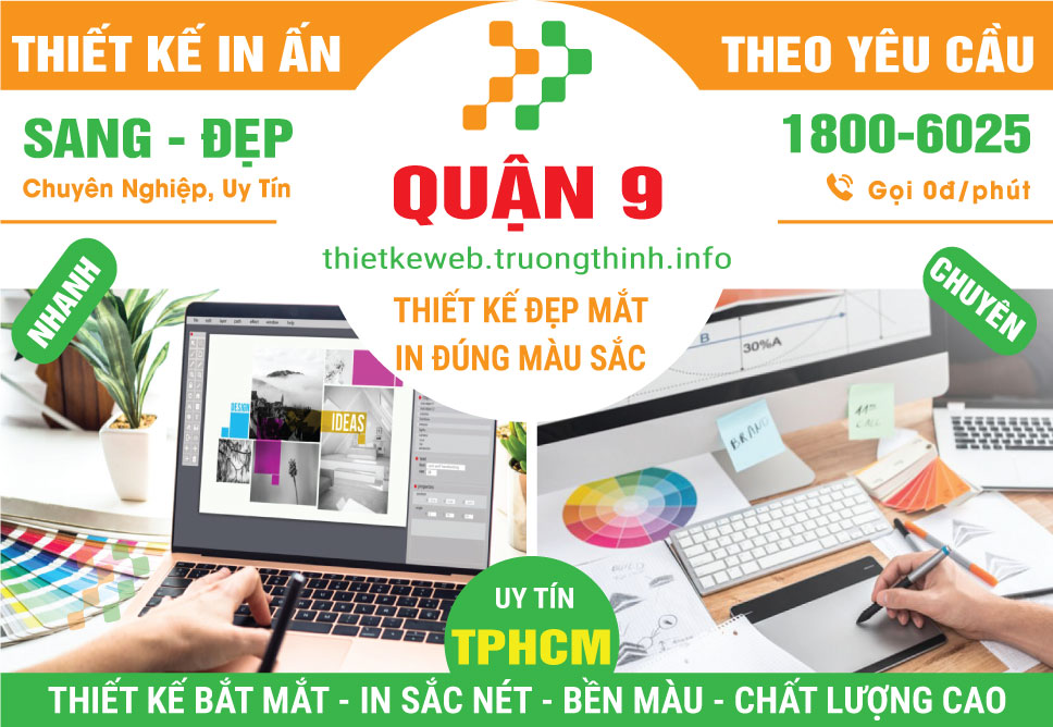 Thiết Kế In Ấn Quận 9 – Nhanh Chóng, Uy Tín