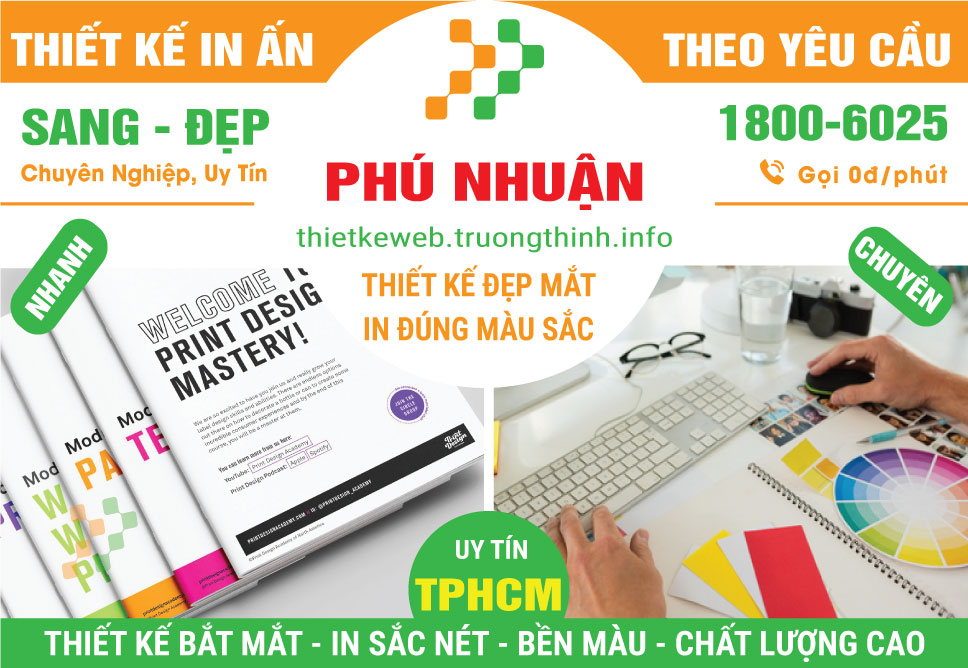 Thiết Kế In Ấn Quận Phú Nhuận – Giá Rẻ Uy Tín
