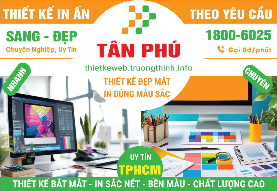 Thiết Kế In Ấn Quận Tân Phú Nhanh Chóng