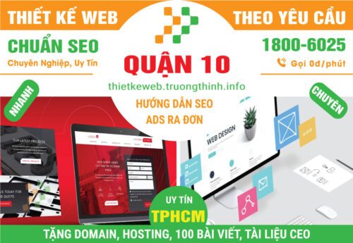 Thiết Kế Website Tại Quận 10  – Tăng Độ Nhận Diện Thương Hiệu