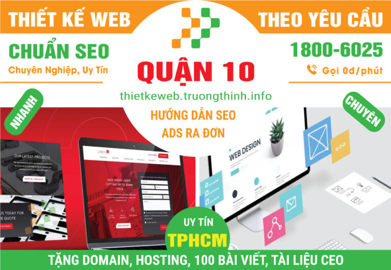 Thiết Kế Website Tại Quận 10  – Tăng Độ Nhận Diện Thương Hiệu