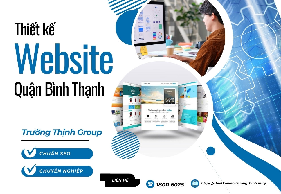 Thiết Kế Website Tại Quận Bình Thạnh – Trọn Gói Từ A Đến Z