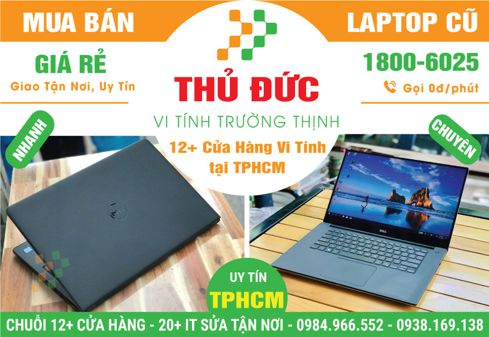 Bán Laptop Cũ Nhập Khẩu Nguyên Zin Tại Quận Thủ Đức