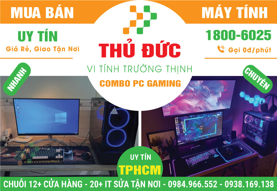 Cửa Hàng Bán Combo Linh Kiện PC Chơi Game Tại Thủ Đức Giá Rẻ